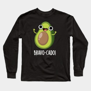 Bravo-cado Cute Avocado Pun Long Sleeve T-Shirt